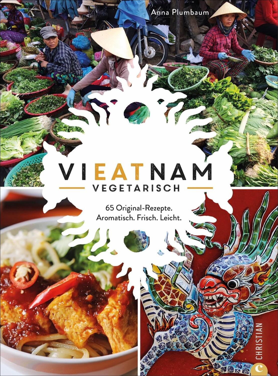 Cover: 9783959615433 | Vieatnam vegetarisch | Anna Plumbaum | Buch | 224 S. | Deutsch | 2021