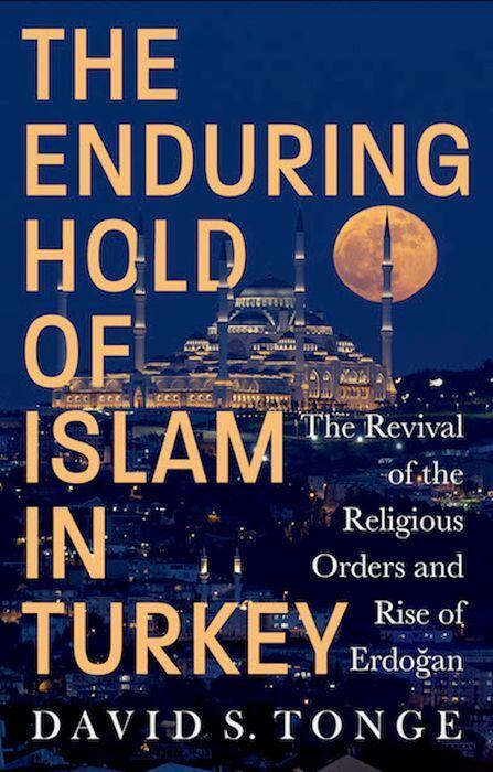 Cover: 9781911723837 | The Enduring Hold of Islam in Turkey | David S. Tonge | Buch | 2024