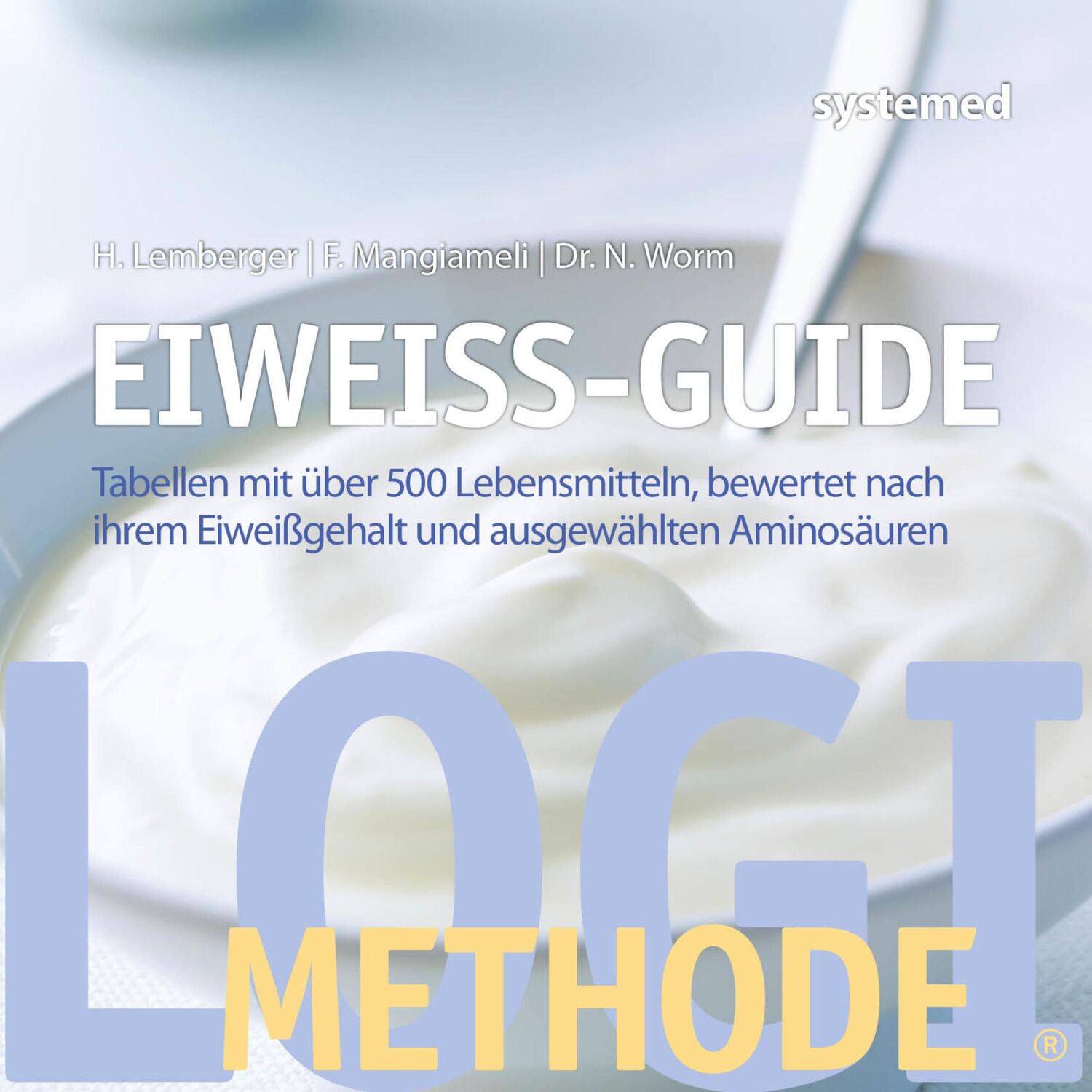 Cover: 9783958142305 | Eiweiß-Guide | Nicolai Worm (u. a.) | Taschenbuch | 144 S. | Deutsch