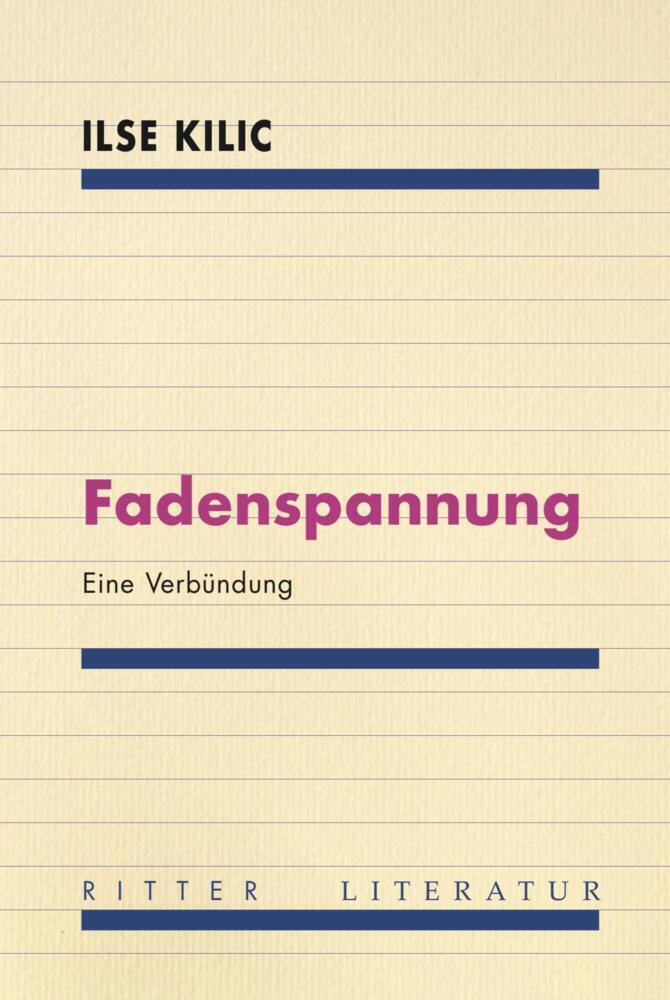 Cover: 9783854156239 | Fadenspannung | Eine Verbündung | Ilse Kilic | Taschenbuch | Deutsch