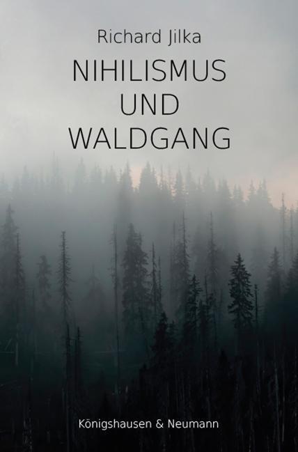 Cover: 9783826075339 | Nihilismus und Waldgang | Richard Jilka | Taschenbuch | 292 S. | 2022