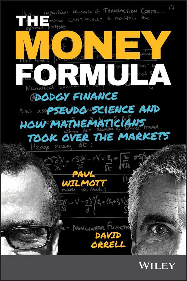 Cover: 9781119358619 | The Money Formula | David Orrell (u. a.) | Taschenbuch | 264 S. | 2017