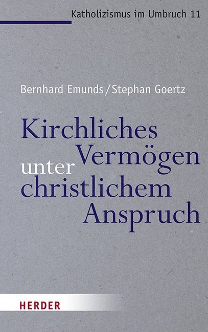 Cover: 9783451385100 | Kirchliches Vermögen unter christlichem Anspruch | Emunds (u. a.)