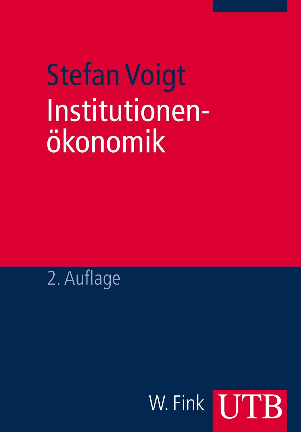 Cover: 9783825223397 | Institutionenökonomik | Neue Ökonomische Bibliothek | Stefan Voigt