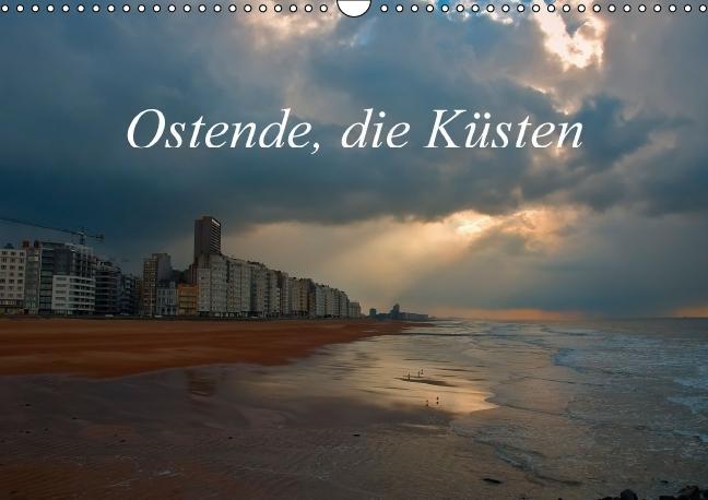 Cover: 9783664087945 | Ostende, die Küsten (Wandkalender immerwährend DIN A3 quer) | Gaymard