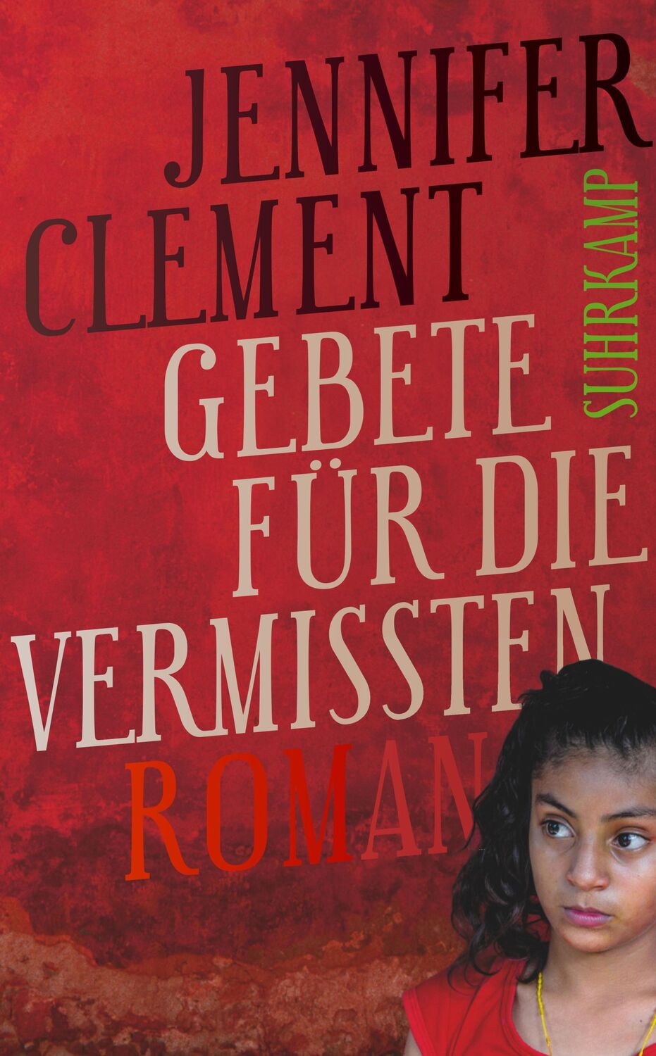 Cover: 9783518466407 | Gebete für die Vermissten | Jennifer Clement | Taschenbuch | 228 S.