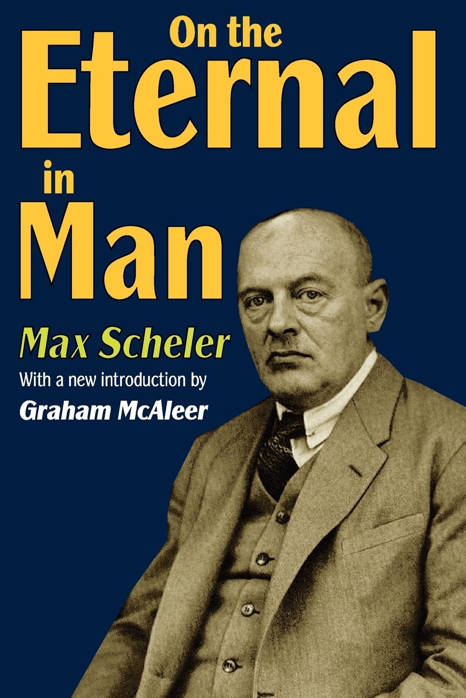 Cover: 9781412810722 | On the Eternal in Man | Max Scheler | Taschenbuch | Paperback | 2009