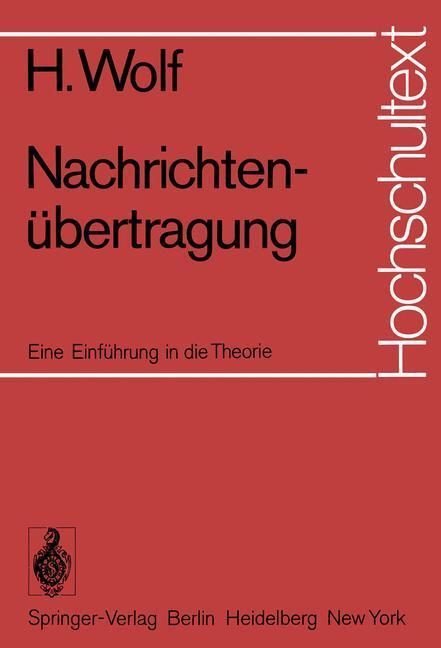 Cover: 9783540063599 | Nachrichtenübertragung | Eine Einführung in die Theorie | Wolf | Buch