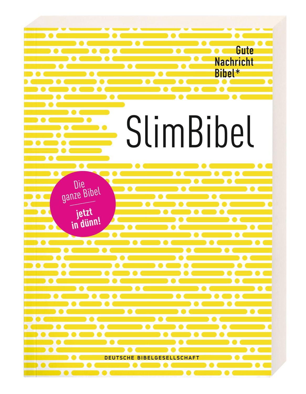 Cover: 9783438017321 | Gute Nachricht Bibel - SlimBibel: Die ganze Bibel - jetzt in dünn!...