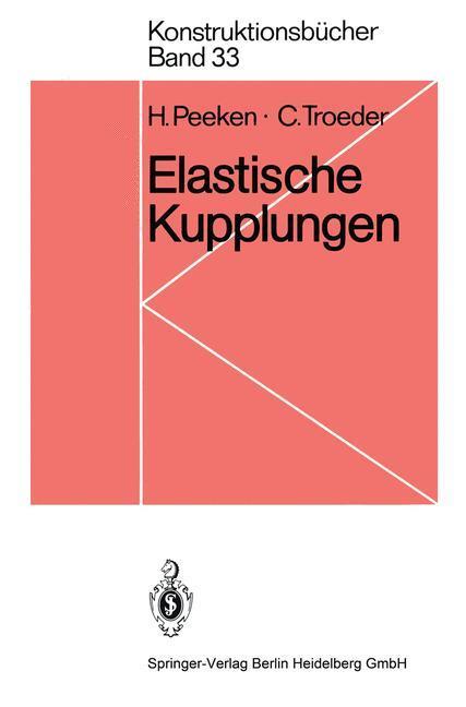 Cover: 9783540139331 | Elastische Kupplungen | Ausführungen, Eigenschaften, Berechnungen | xv