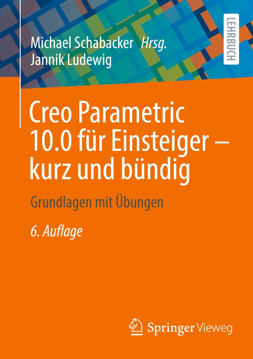 Cover: 9783658448677 | Creo Parametric 10.0 für Einsteiger ¿ kurz und bündig | Jannik Ludewig