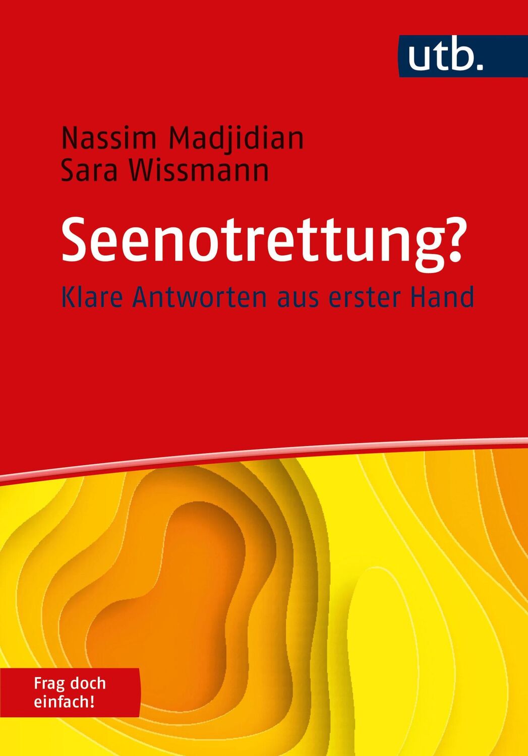 Cover: 9783825260149 | Seenotrettung? Frag doch einfach! | Klare Antworten aus erster Hand