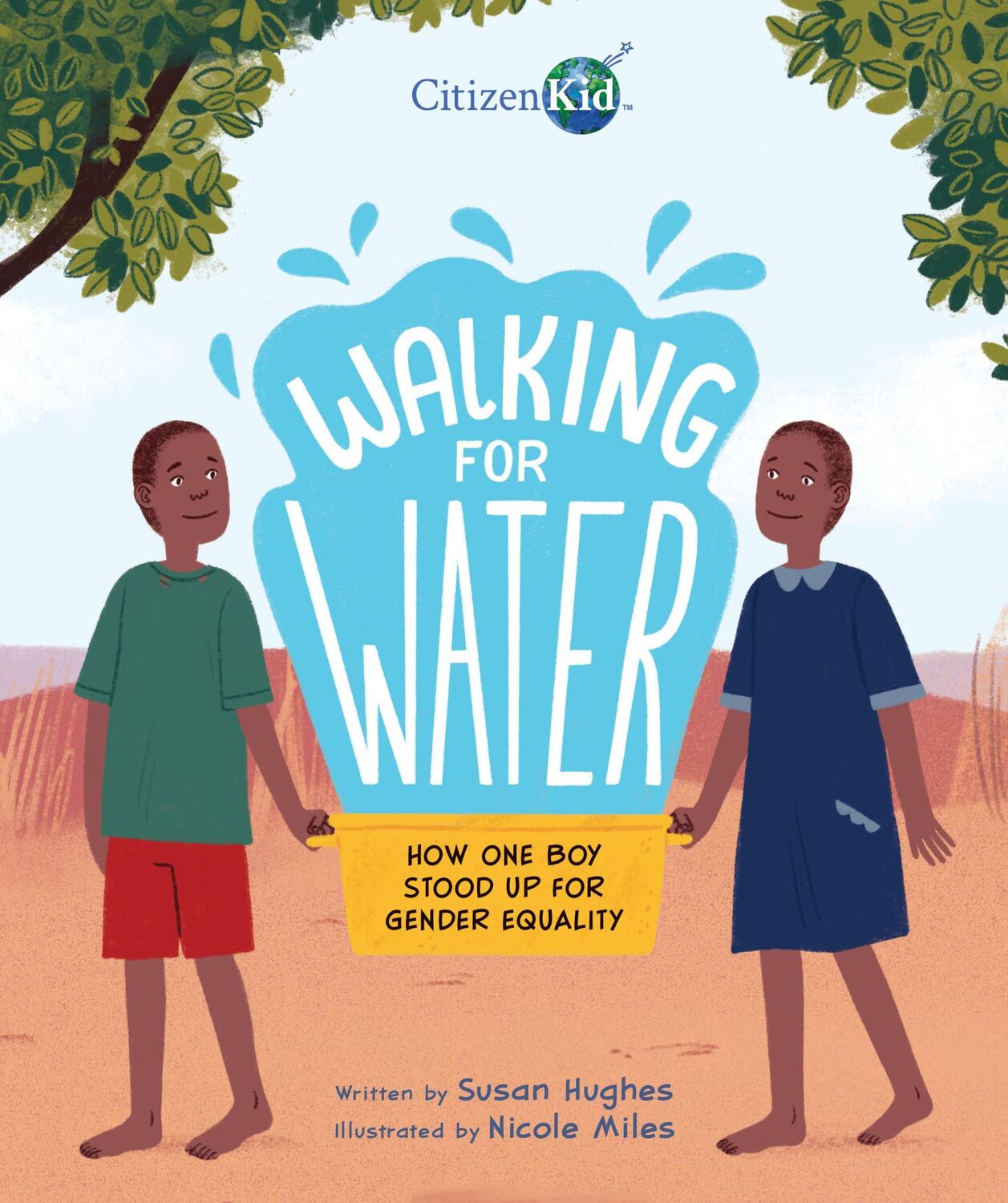 Cover: 9781525302497 | Walking for Water | How One Boy Stood Up for Gender Equality | Hughes