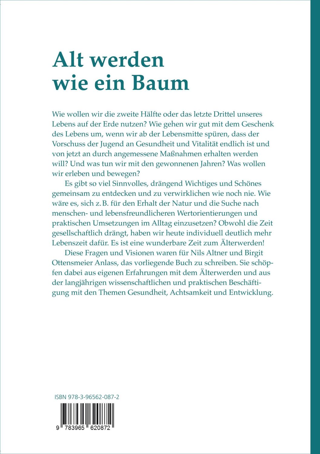 Rückseite: 9783965620872 | Alt werden wie ein Baum | Nils Altner (u. a.) | Taschenbuch | IX