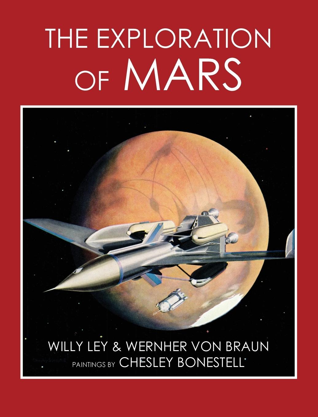 Cover: 9781948986618 | The Exploration of Mars | Willy Ley (u. a.) | Taschenbuch | Englisch