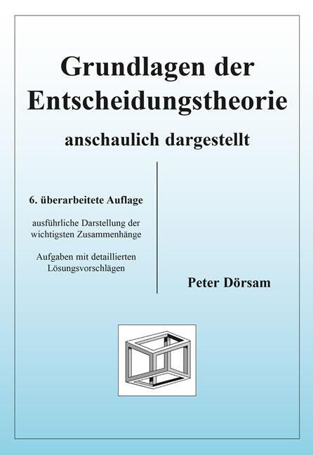 Cover: 9783867073066 | Grundlagen der Entscheidungstheorie - anschaulich dargestellt | Dörsam