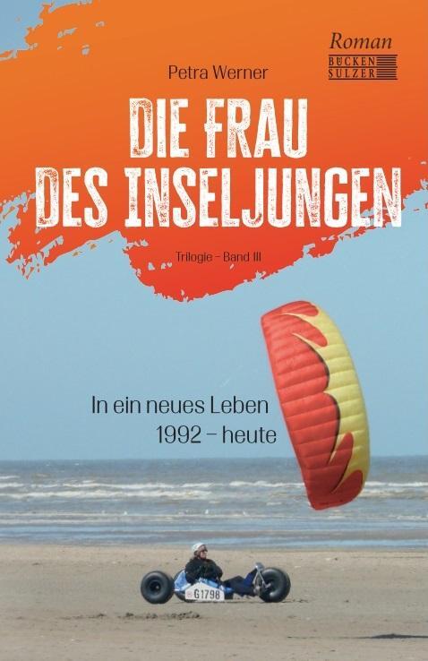 Cover: 9783947438563 | Die Frau des Inseljungen | Band 3 - In ein neues Leben. 1992 - heute