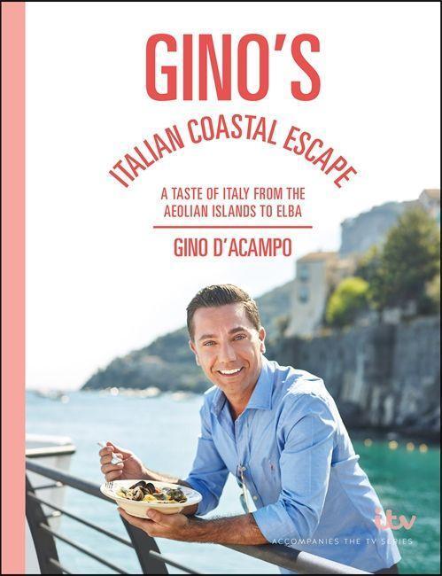 Cover: 9781473661516 | Gino's Italian Coastal Escape | Gino D'Acampo | Buch | Gebunden | 2017