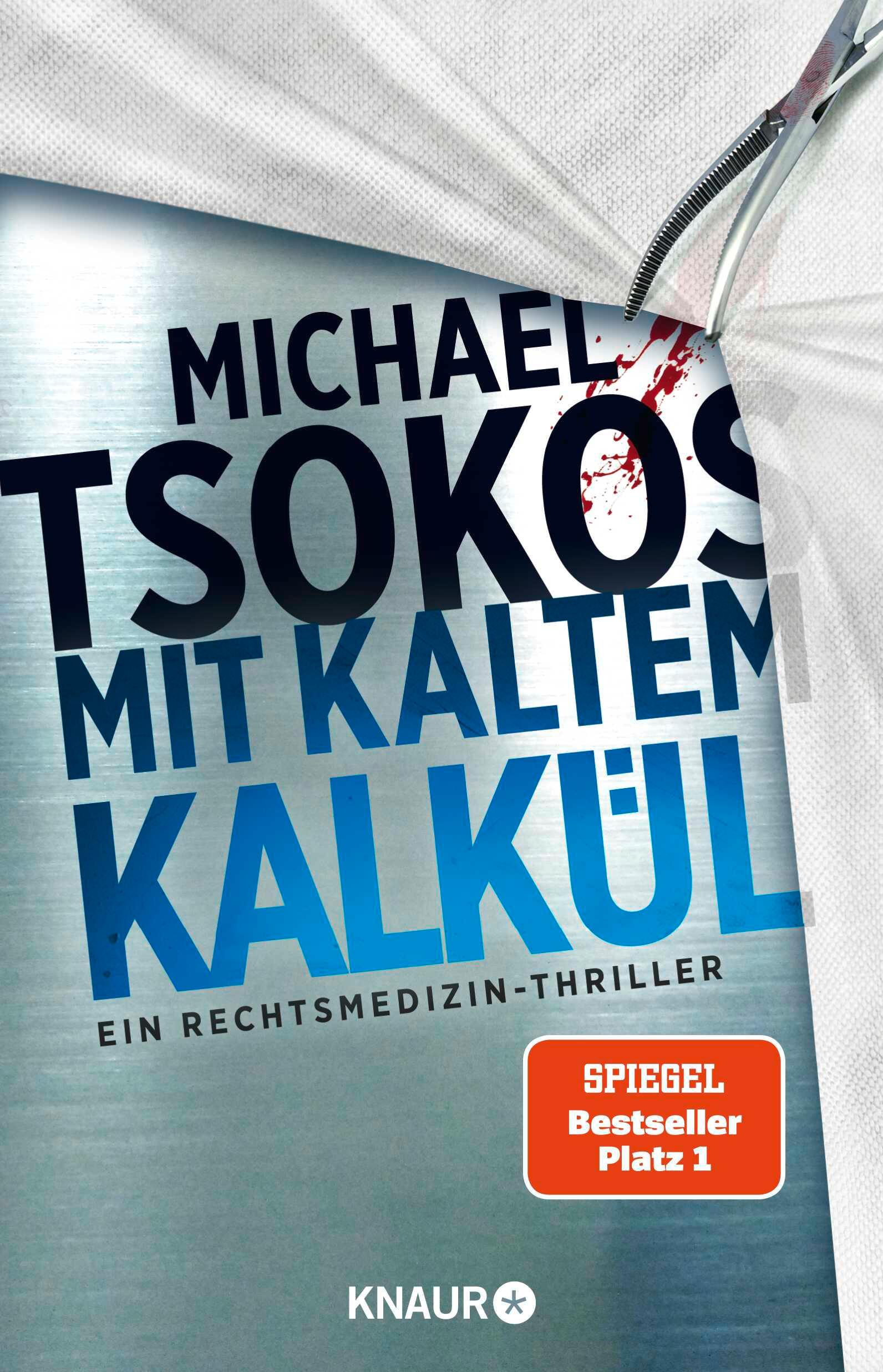 Cover: 9783426528723 | Mit kaltem Kalkül | Ein Rechtsmedizin-Thriller SPIEGEL Bestseller