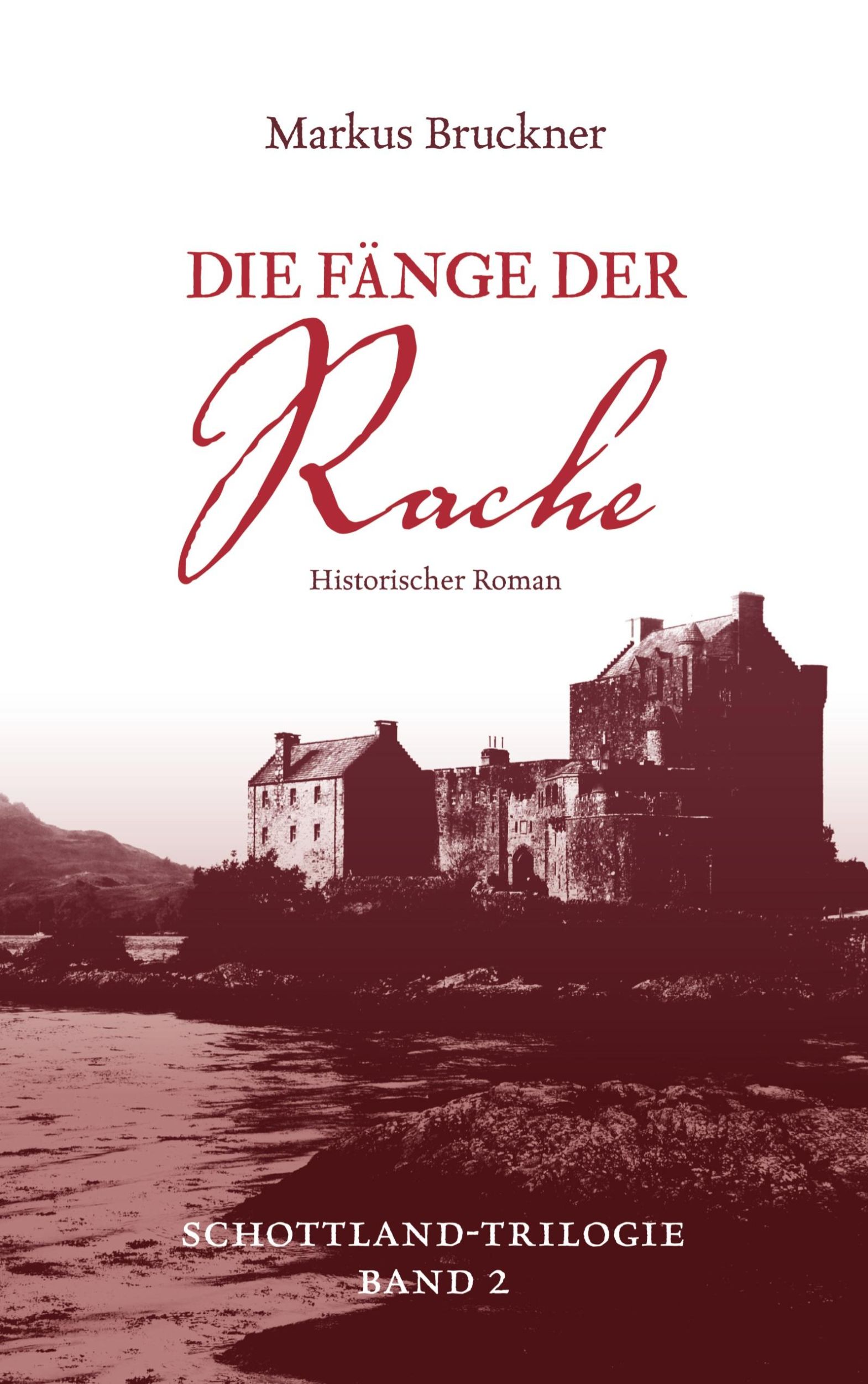 Cover: 9783759703941 | Die Fänge der Rache | Historischer Roman Schottland-Trilogie Band 2