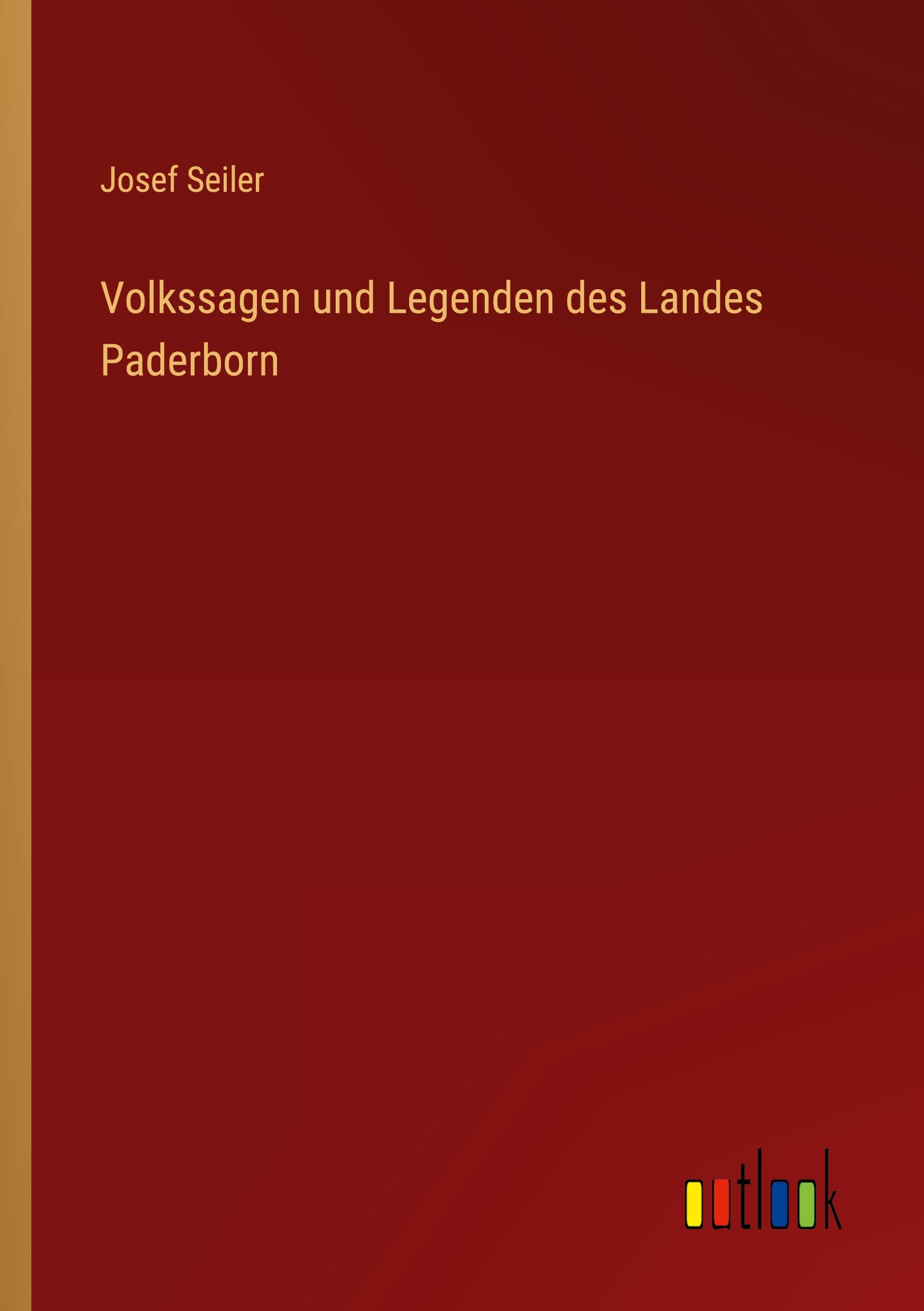 Cover: 9783368606428 | Volkssagen und Legenden des Landes Paderborn | Josef Seiler | Buch