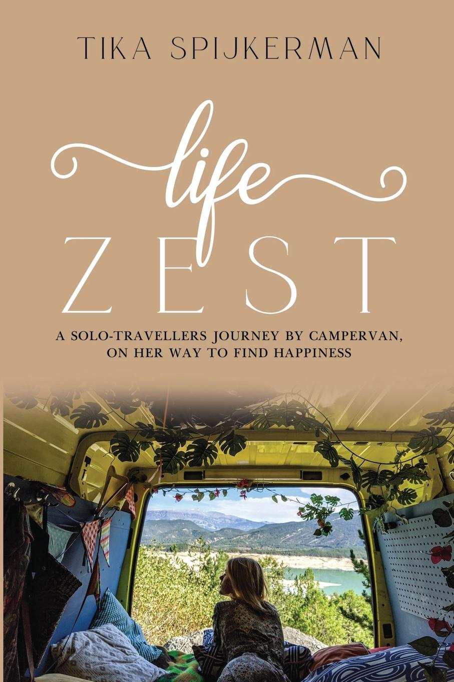 Cover: 9781837940752 | Life Zest | Tika Spijkerman | Taschenbuch | Paperback | Englisch