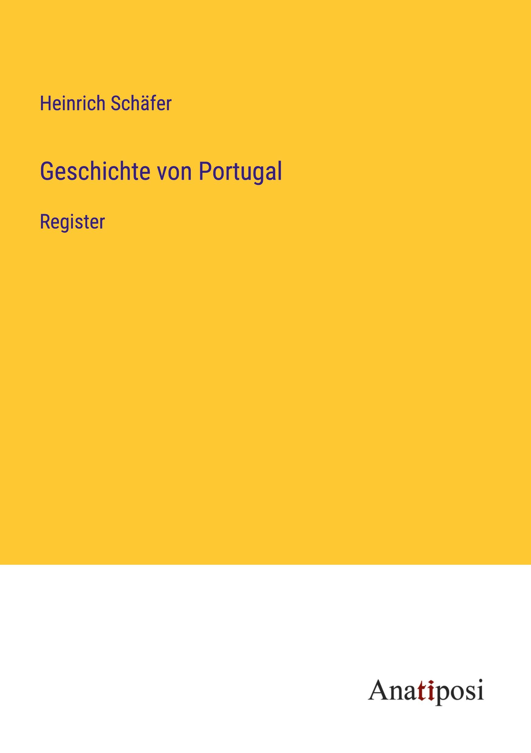 Cover: 9783382035723 | Geschichte von Portugal | Register | Heinrich Schäfer | Taschenbuch