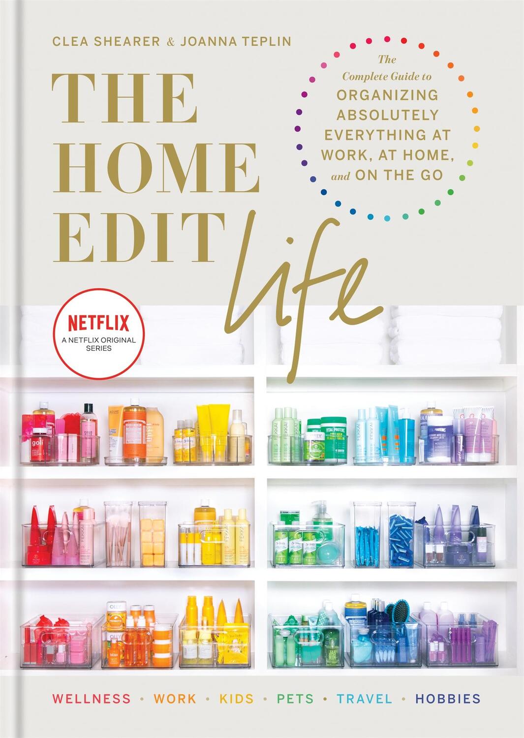 Cover: 9781784727161 | The Home Edit Life | Clea Shearer (u. a.) | Buch | Gebunden | Englisch