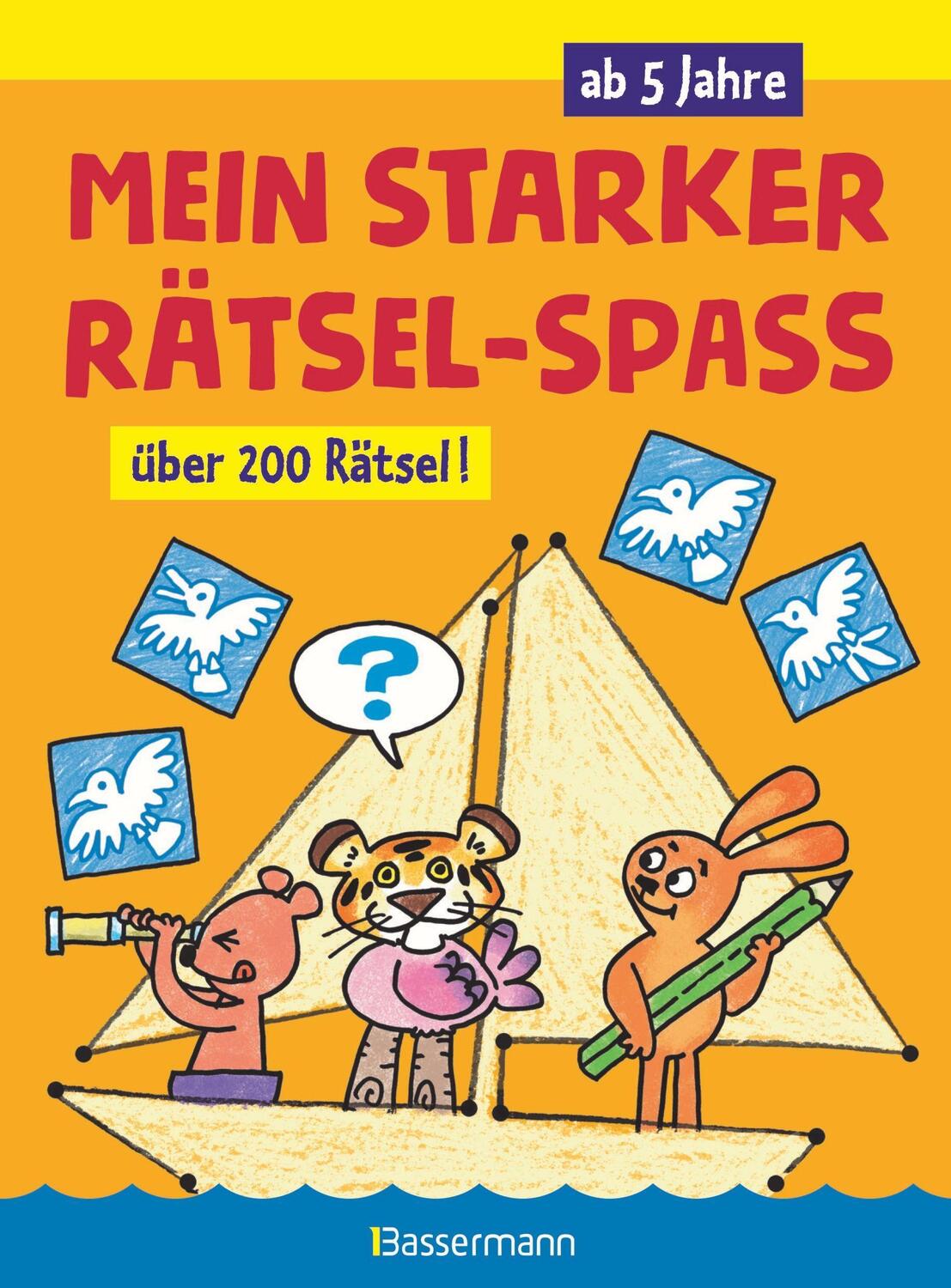 Cover: 9783809440093 | Mein starker Rätsel-Spaß. Über 200 Rätsel für Kinder ab 5 Jahren....