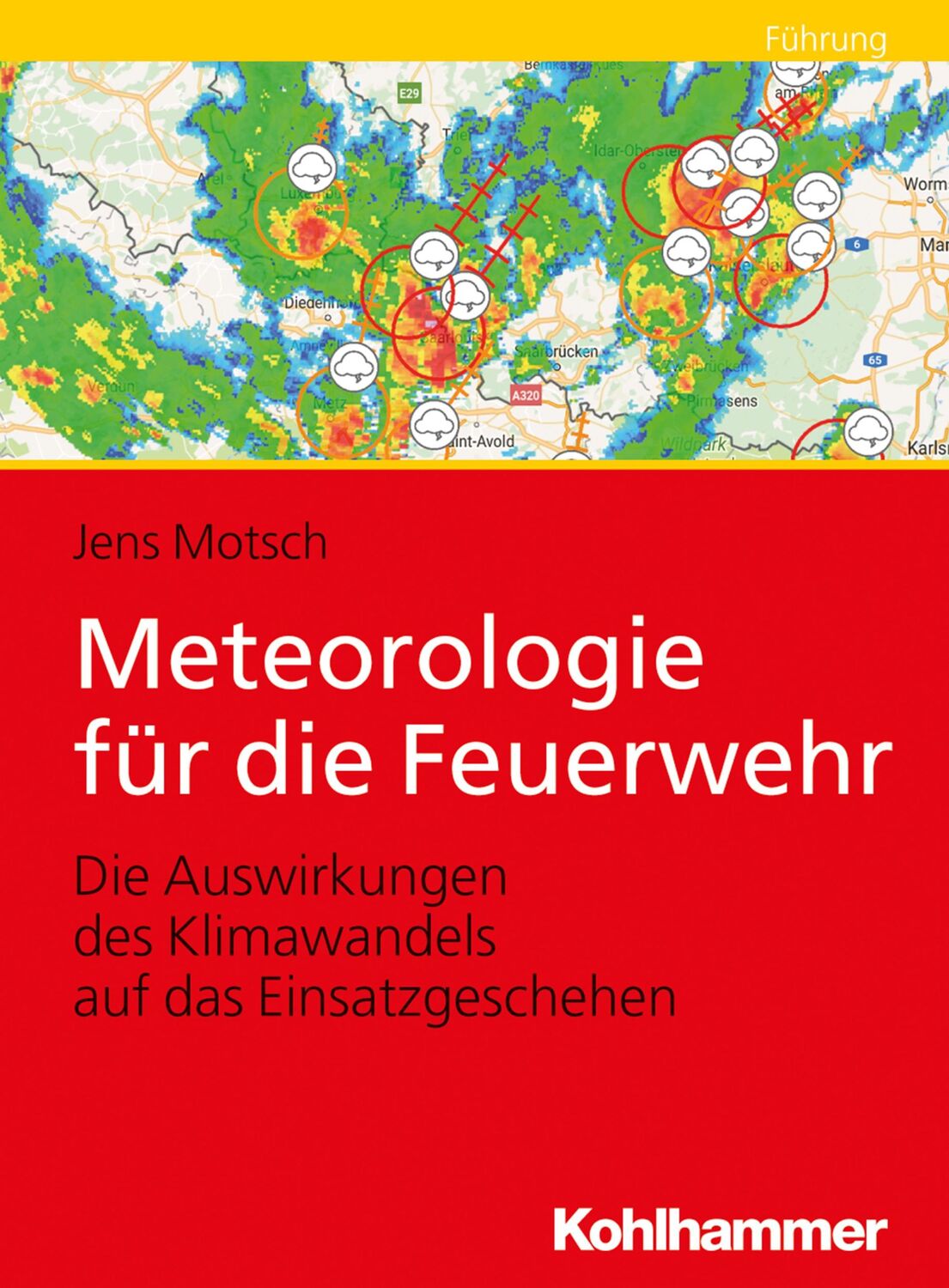 Cover: 9783170354487 | Meteorologie für die Feuerwehr | Jens Motsch | Taschenbuch | 143 S.