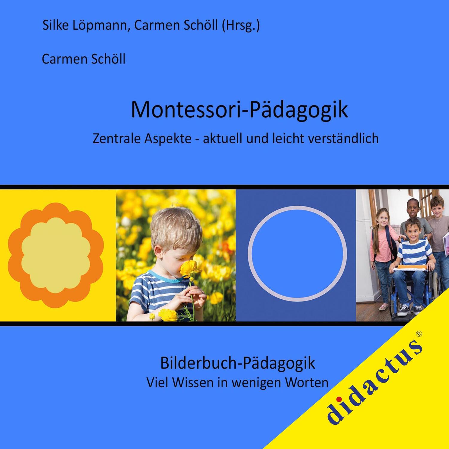 Cover: 9783941567382 | Montessori-Pädagogik | Carmen Schöll | Buch | 120 S. | Deutsch | 2015