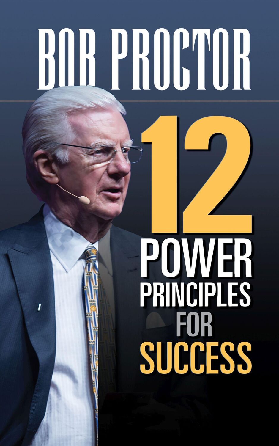 Cover: 9781722501914 | 12 Power Principles for Success | Bob Proctor | Buch | Gebunden | 2019