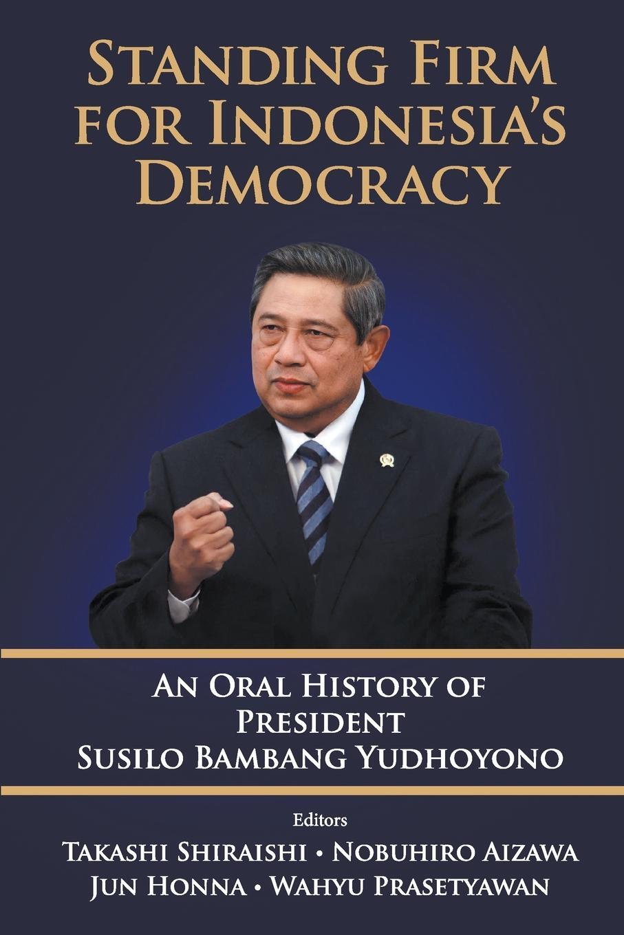 Cover: 9789811281587 | STANDING FIRM FOR INDONESIA'S DEMOCRACY | Shiraishi | Taschenbuch