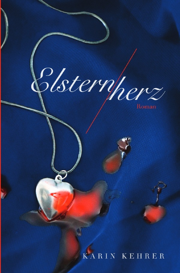 Cover: 9783753154893 | Elsternherz | Karin Kehrer | Taschenbuch | 380 S. | Deutsch | 2021