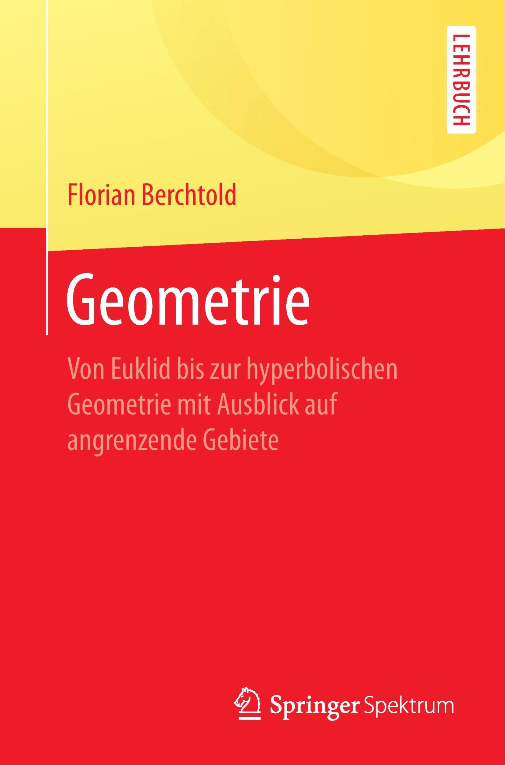 Cover: 9783662499535 | Geometrie | Florian Berchtold | Taschenbuch | Paperback | x | Deutsch