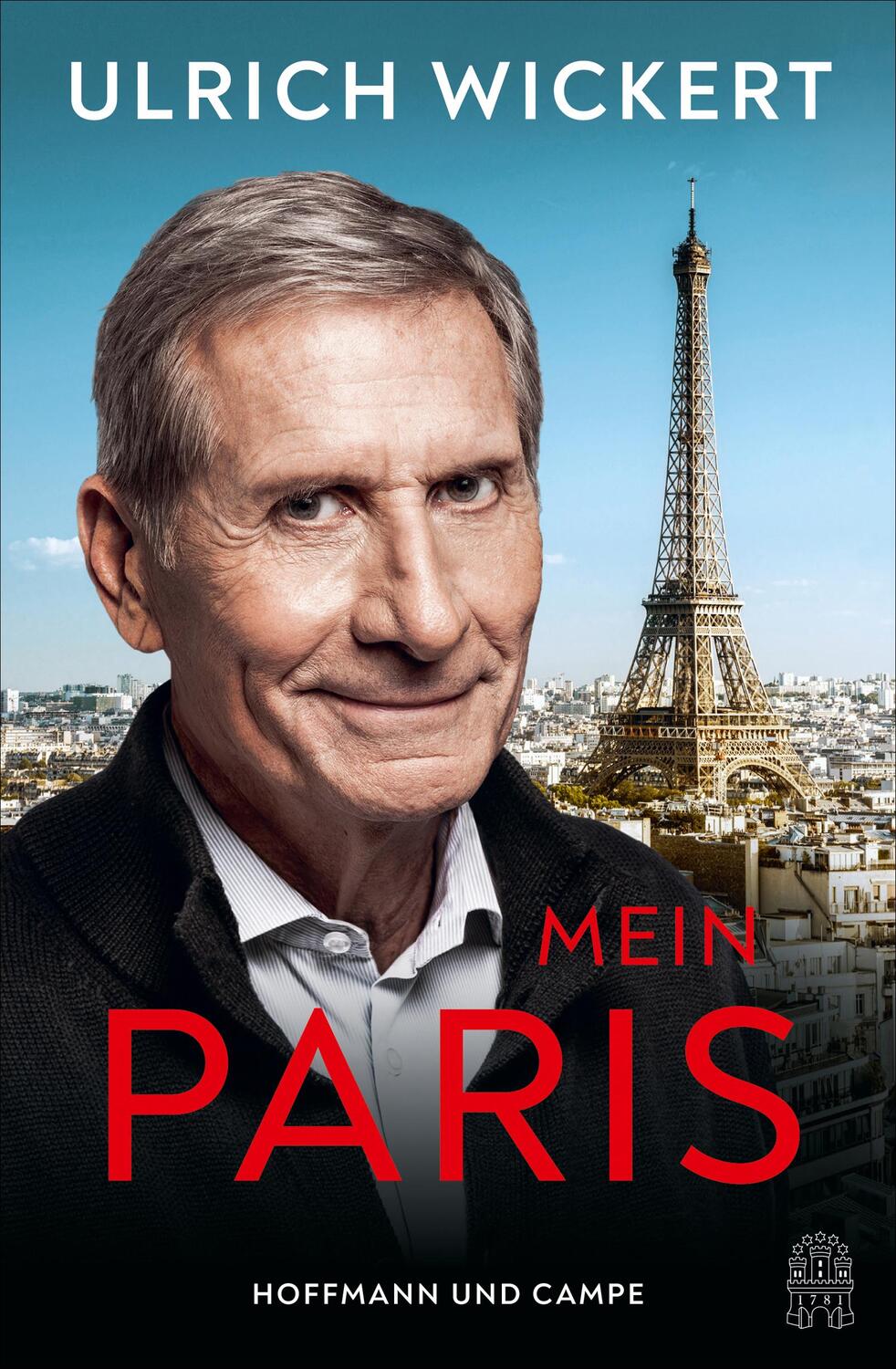 Cover: 9783455012507 | Mein Paris | Ulrich Wickert | Buch | 320 S. | Deutsch | 2021