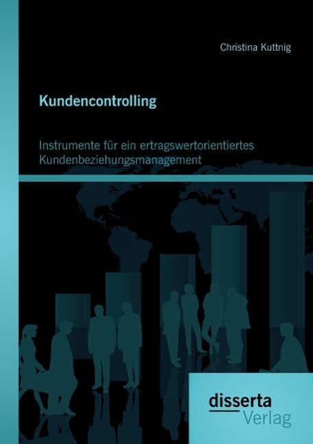 Cover: 9783954255986 | Kundencontrolling: Instrumente für ein ertragswertorientiertes...