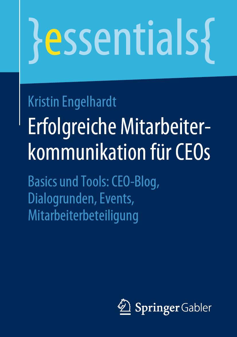 Cover: 9783658279745 | Erfolgreiche Mitarbeiterkommunikation für CEOs | Kristin Engelhardt