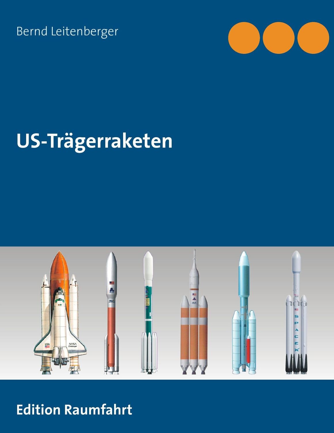 Cover: 9783739235479 | US-Trägerraketen | Bernd Leitenberger | Taschenbuch | Paperback | 2016