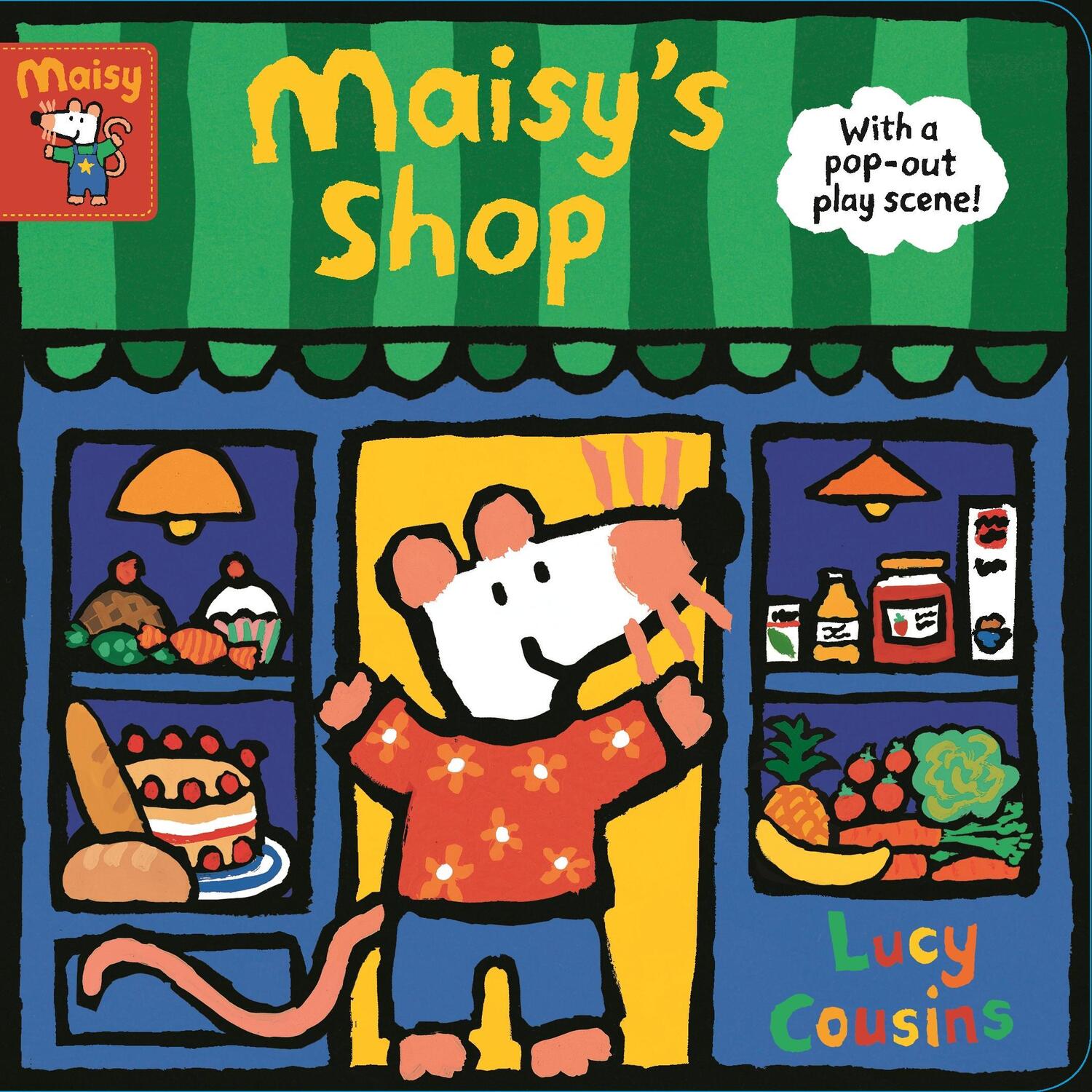 Cover: 9781406385953 | Maisy's Shop: With a pop-out play scene! | Lucy Cousins | Buch | 16 S.