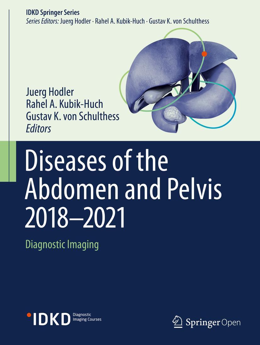 Cover: 9783319750187 | Diseases of the Abdomen and Pelvis 2018-2021 | Juerg Hodler (u. a.)