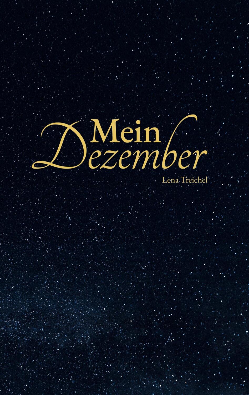 Cover: 9783759737106 | Mein Dezember | Eine Adventskalendergeschichte | Lena Treichel | Buch