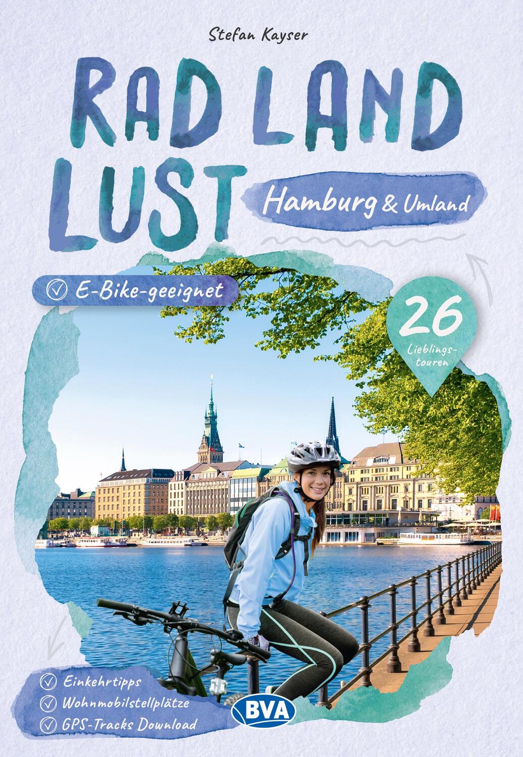 Cover: 9783969901526 | Hamburg und Umland RadLandLust, 31 Lieblings-Radtouren,...