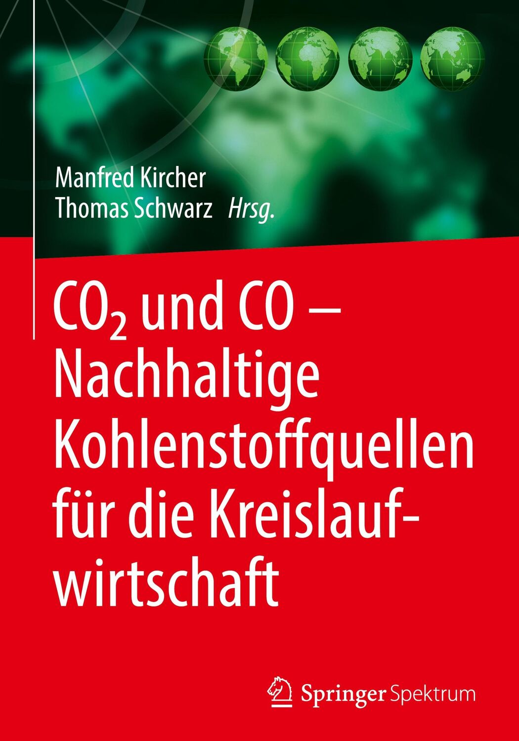 Cover: 9783662606483 | CO2 und CO ¿ Nachhaltige Kohlenstoffquellen für die...