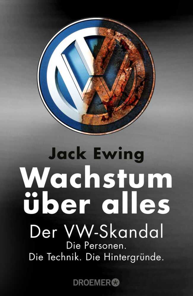 Cover: 9783426277041 | Wachstum über alles | Jack Ewing | Buch | 400 S. | Deutsch | 2017