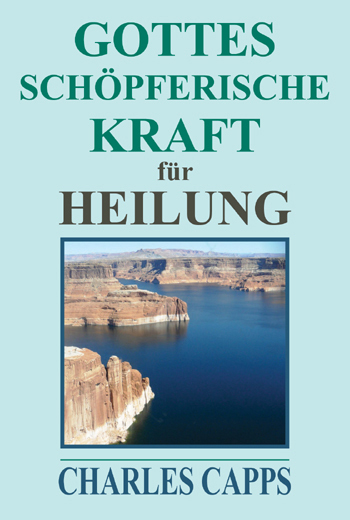 Cover: 9783900658366 | Gottes schöpferische Kraft für Heilung | Charles Capps | Buch | Buch