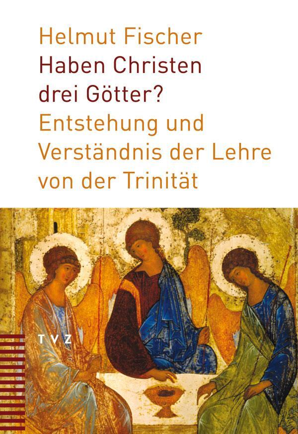 Cover: 9783290174972 | Haben Christen drei Götter? | Helmut Fischer | Taschenbuch | 120 S.