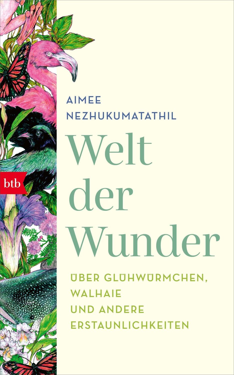 Cover: 9783442759422 | Welt der Wunder | Aimee Nezhukumatathil | Buch | 208 S. | Deutsch