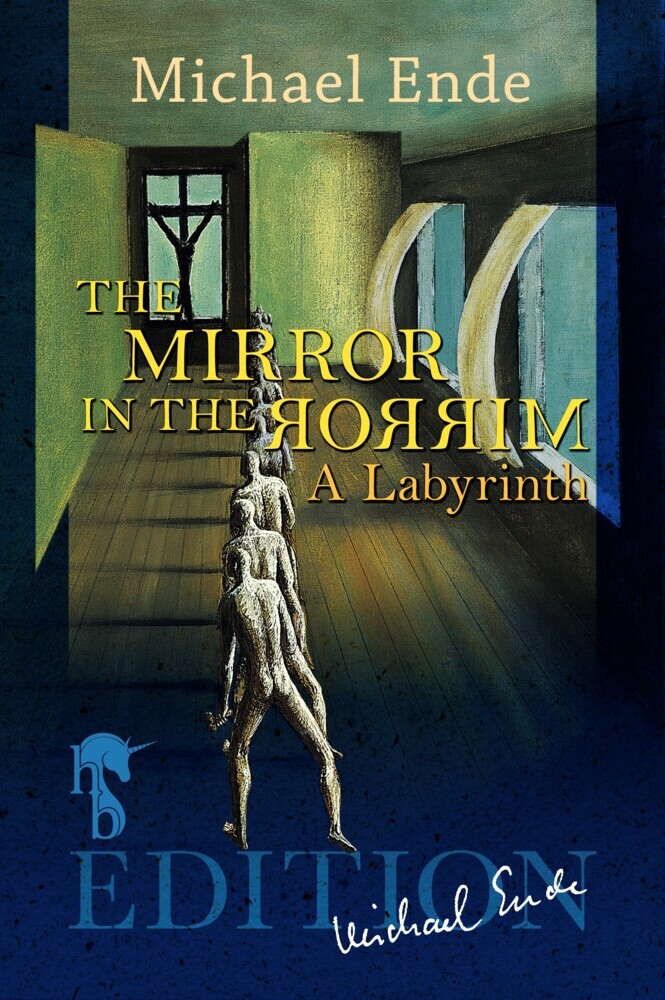 Cover: 9783957513762 | The Mirror in the Mirror | A Labyrinth | Michael Ende | Taschenbuch