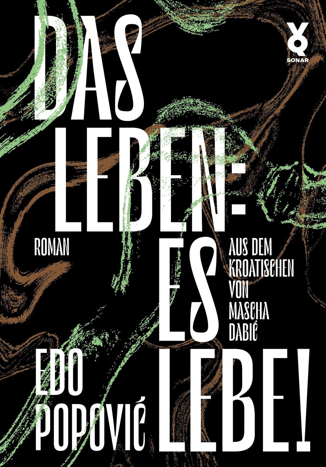 Cover: 9783863913755 | Das Leben: es lebe! | Edo Popovi¿ | Buch | 162 S. | Deutsch | 2024